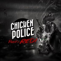Chicken Police: Paint it RED!