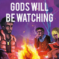 Gods Will Be Watching