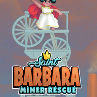 Saint Barbara: Miner Rescue